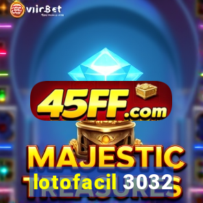 lotofacil 3032